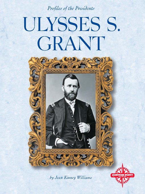 Title details for Ulysses S. Grant by Jean  K. Williams - Available
